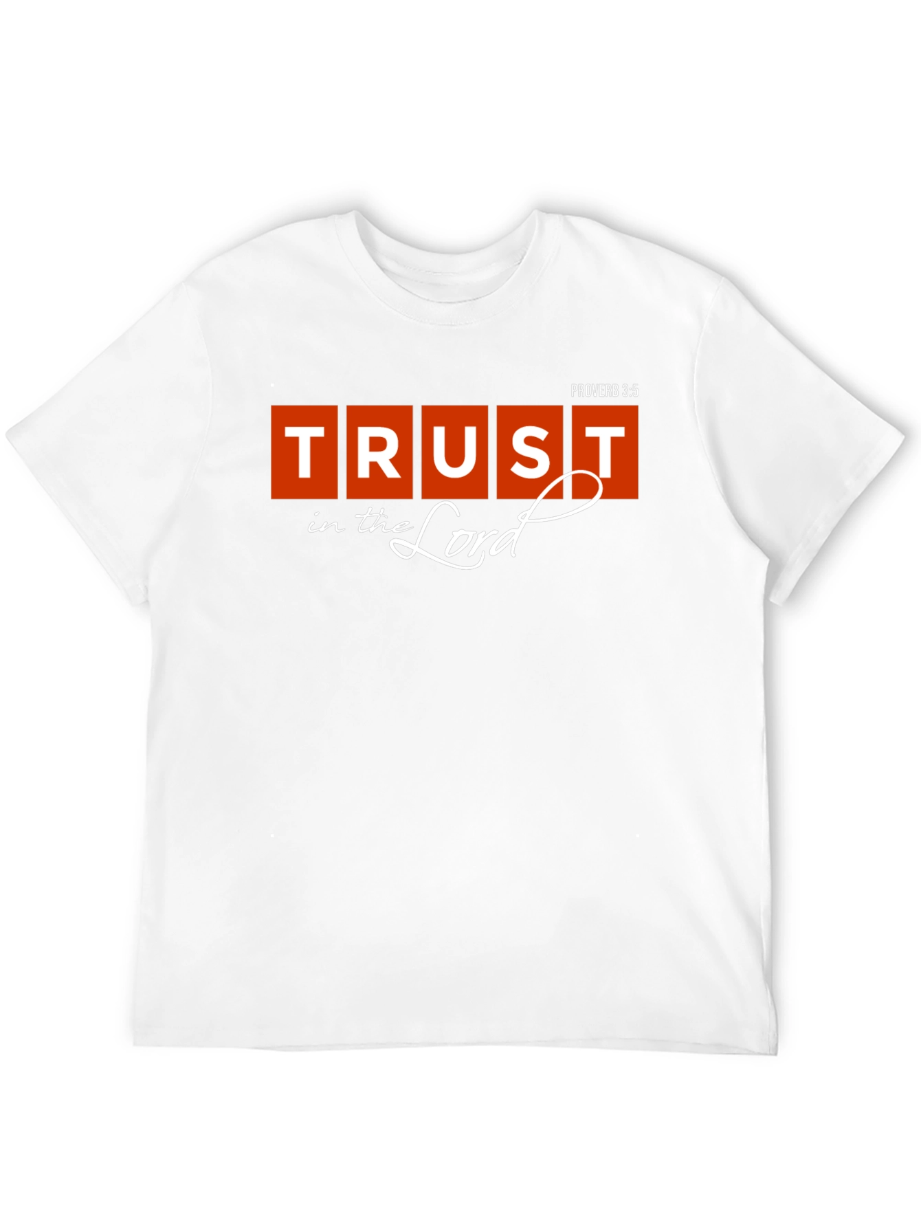 Trust in the Lord Christian T-Shirt