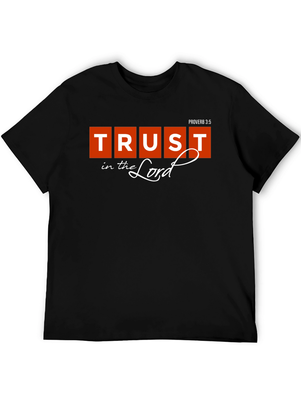 Trust in the Lord Christian T-Shirt
