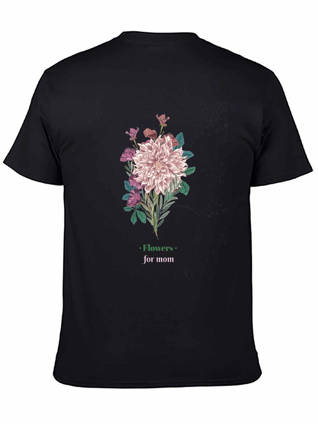 Flowers for Mom Graphic T-Shirt