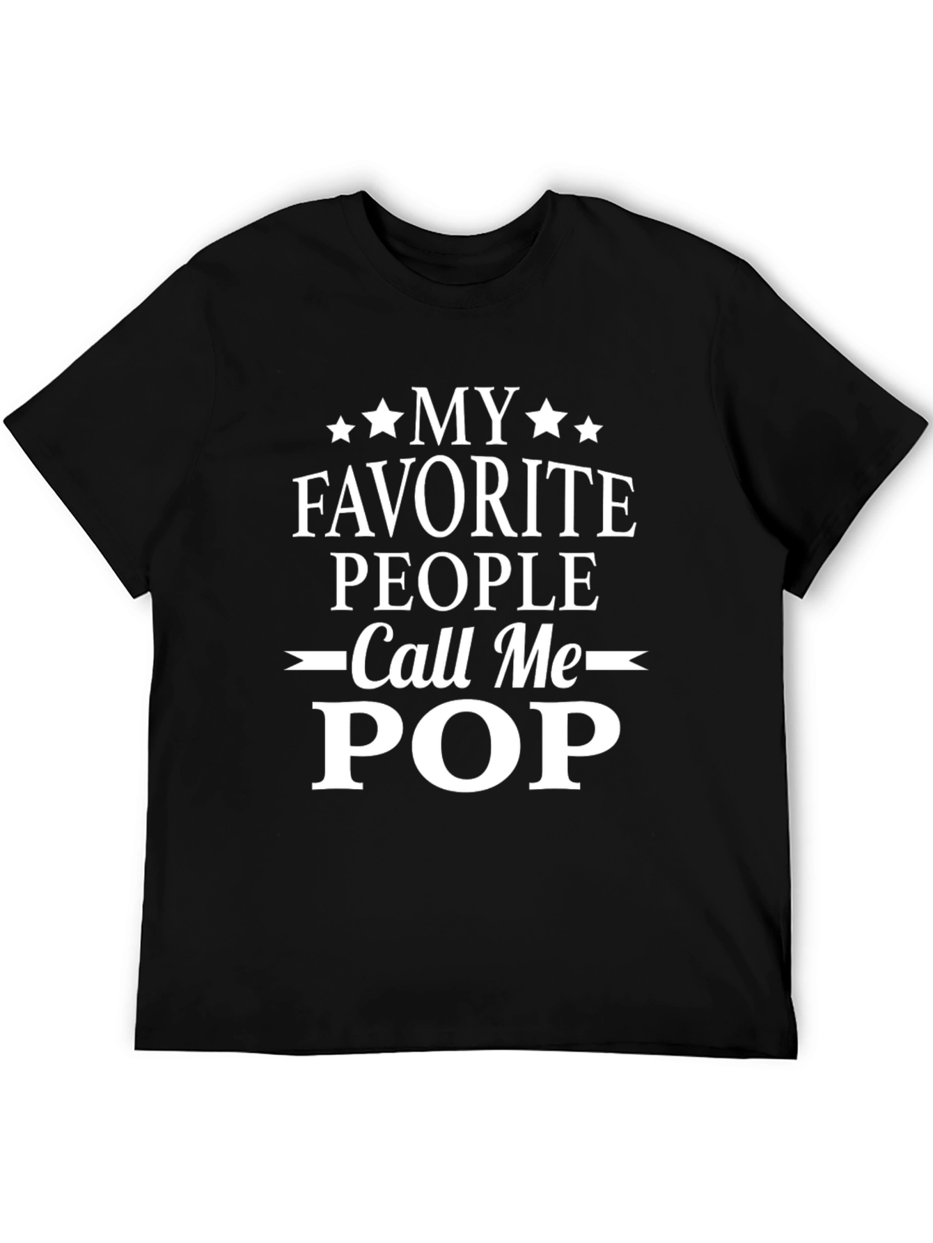 My Favorite People Call Me Pop Black T-Shirt
