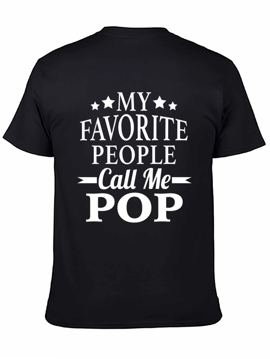 My Favorite People Call Me Pop Black T-Shirt