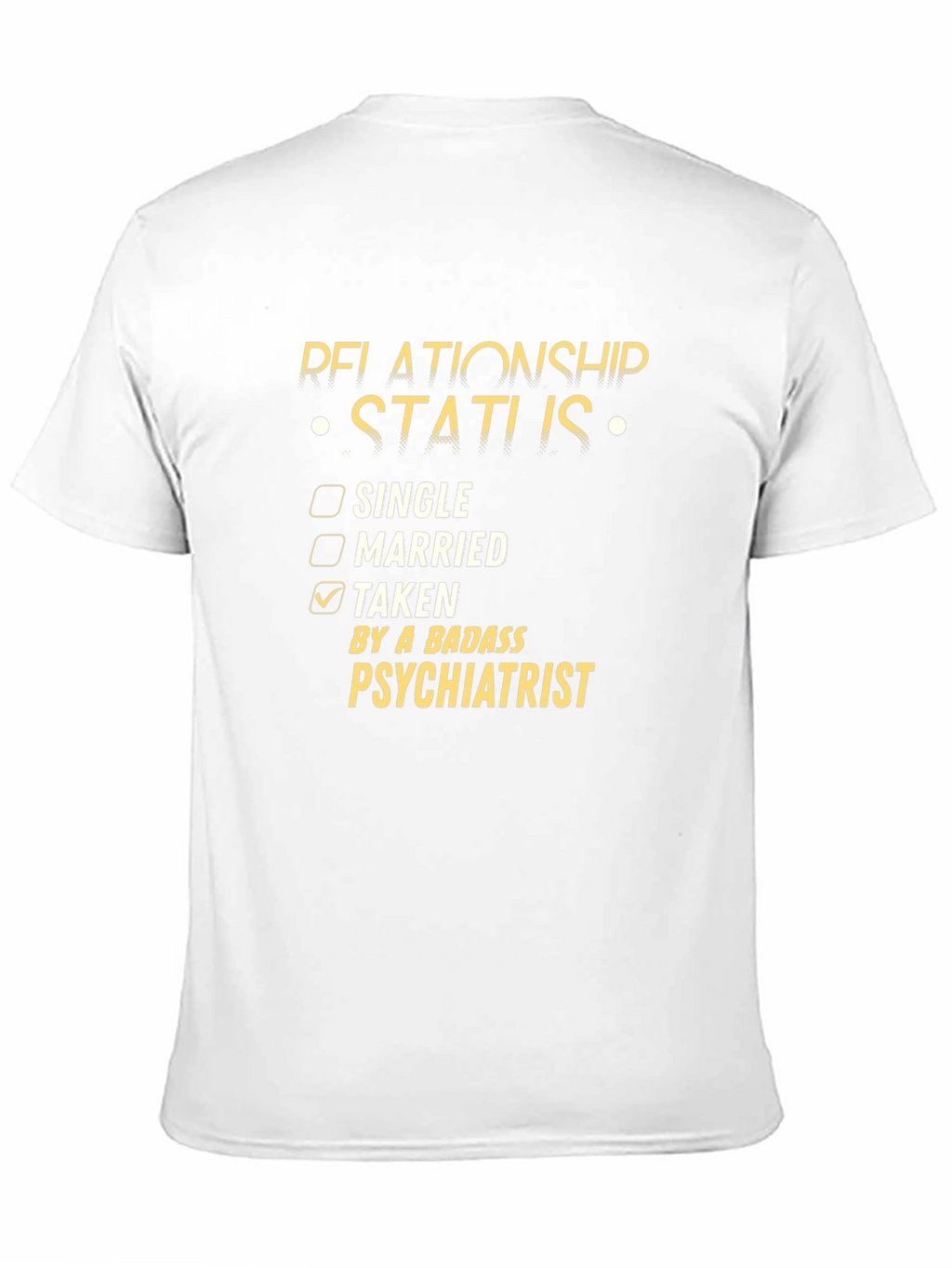 Taken By A Badass Psychiatrist T-Shirt