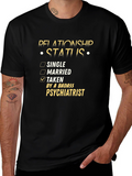 Taken By A Badass Psychiatrist T-Shirt