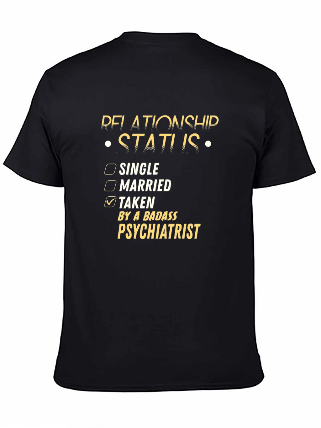 Taken By A Badass Psychiatrist T-Shirt