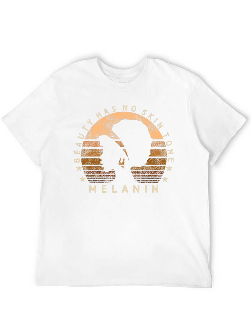 Beauty Has No Skin Tone Melanin T-Shirt