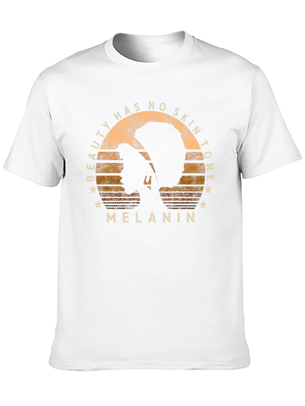 Beauty Has No Skin Tone Melanin T-Shirt