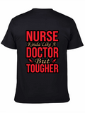 Nurse Tougher Than Doctor Black Graphic T-Shirt