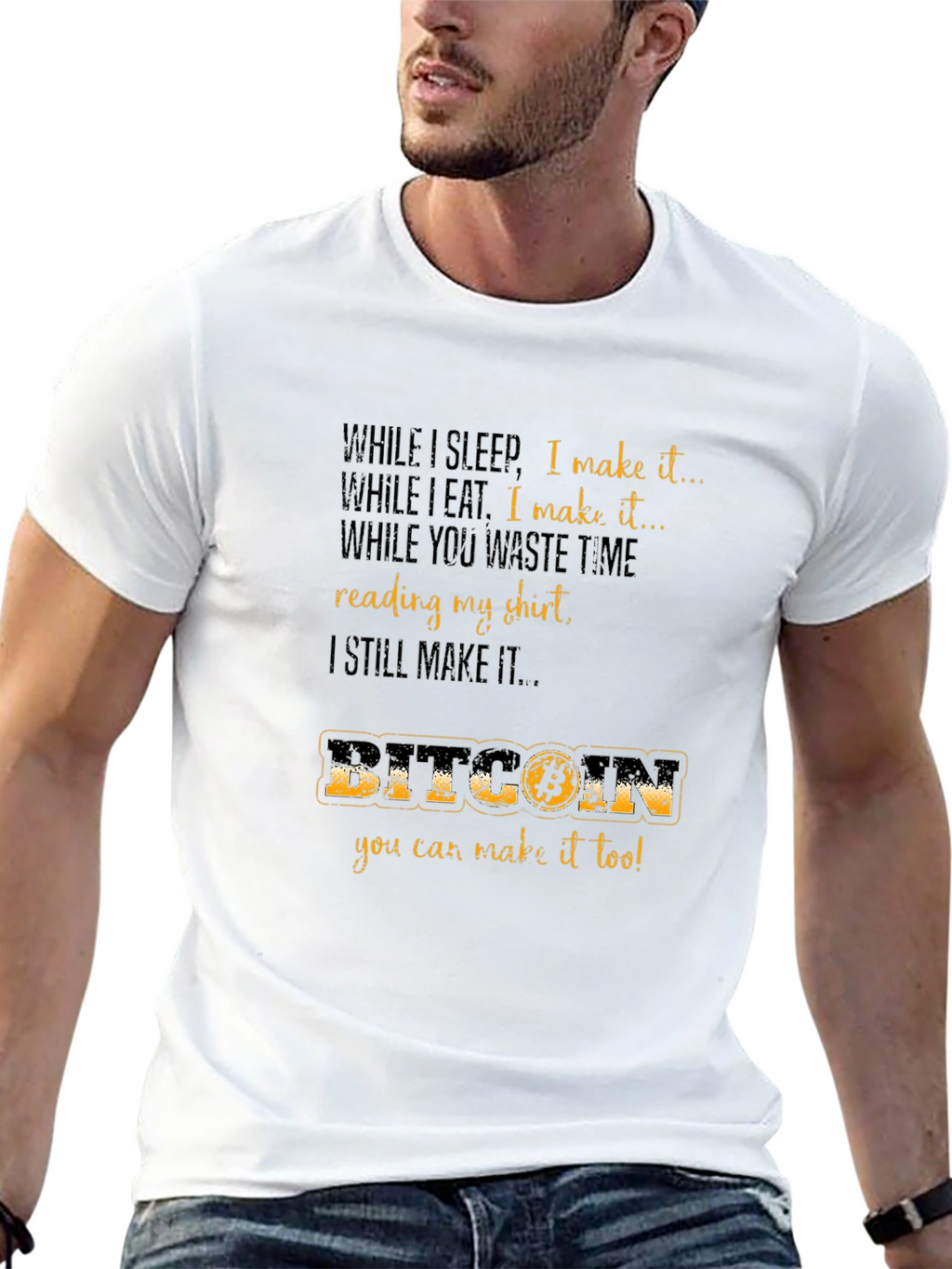 Bitcoin T-Shirt - Earn While You Sleep!