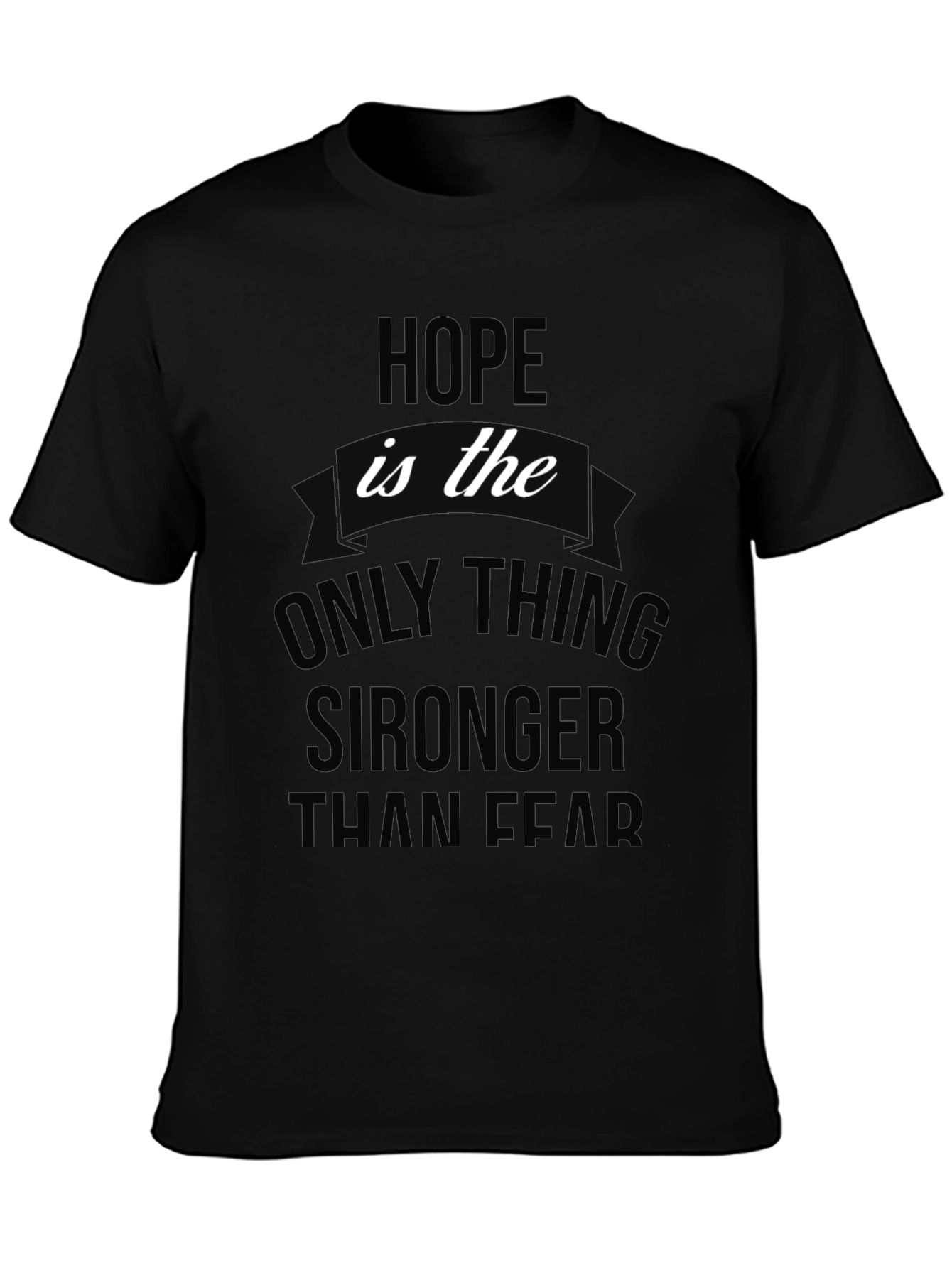 Hope is Stronger Than Fear Graphic Tee