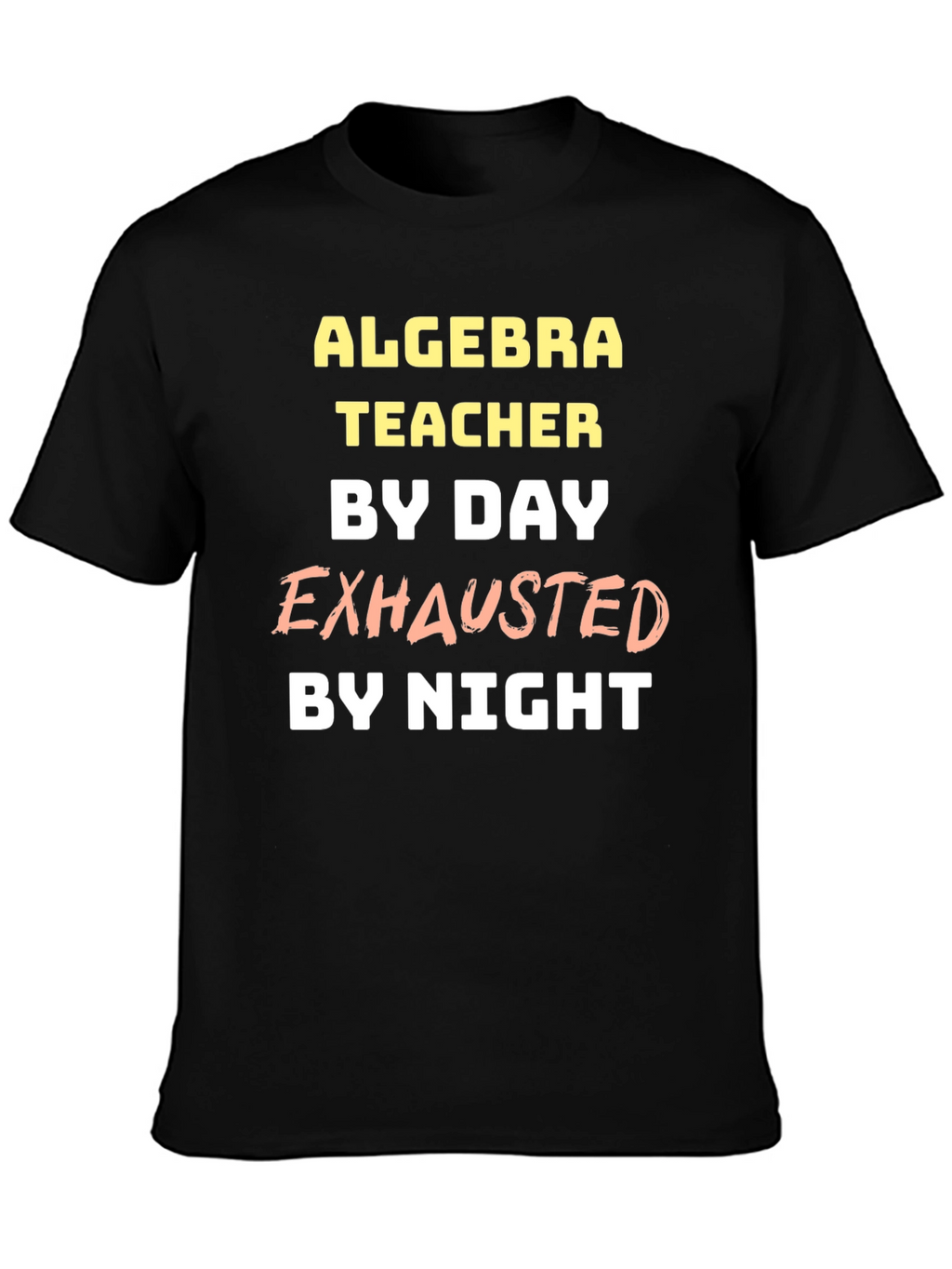 Algebra Teacher Exhausted T-Shirt