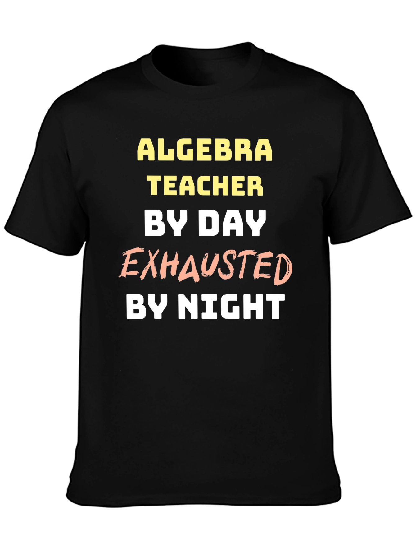 Algebra Teacher Exhausted T-Shirt