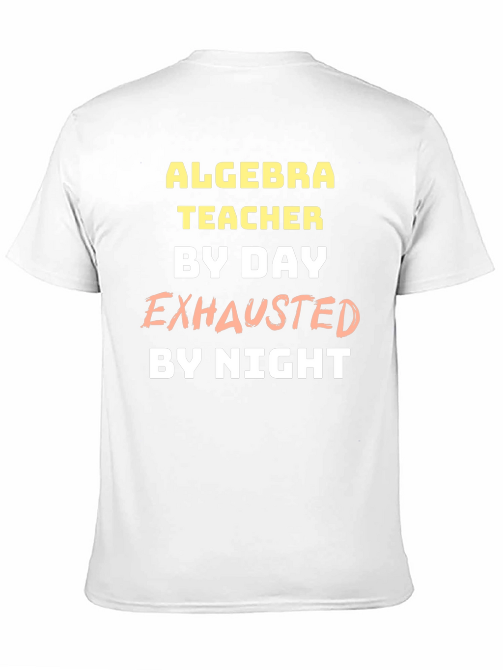 Algebra Teacher Exhausted T-Shirt