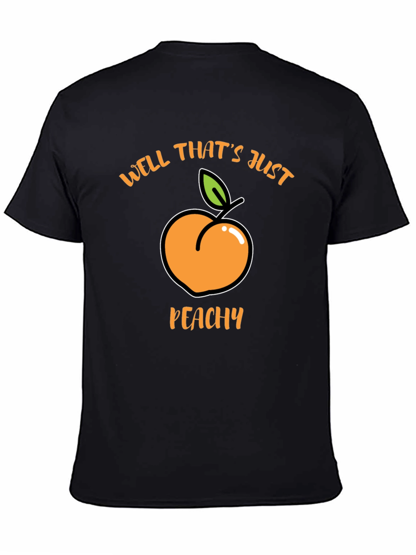 Well Thats Just Peachy Black T-Shirt