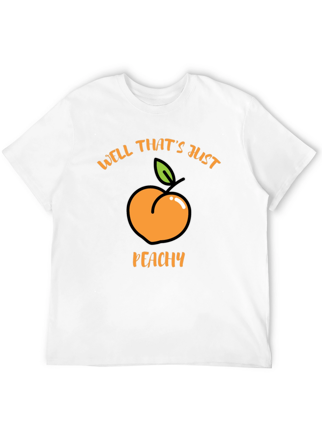 Well Thats Just Peachy Black T-Shirt