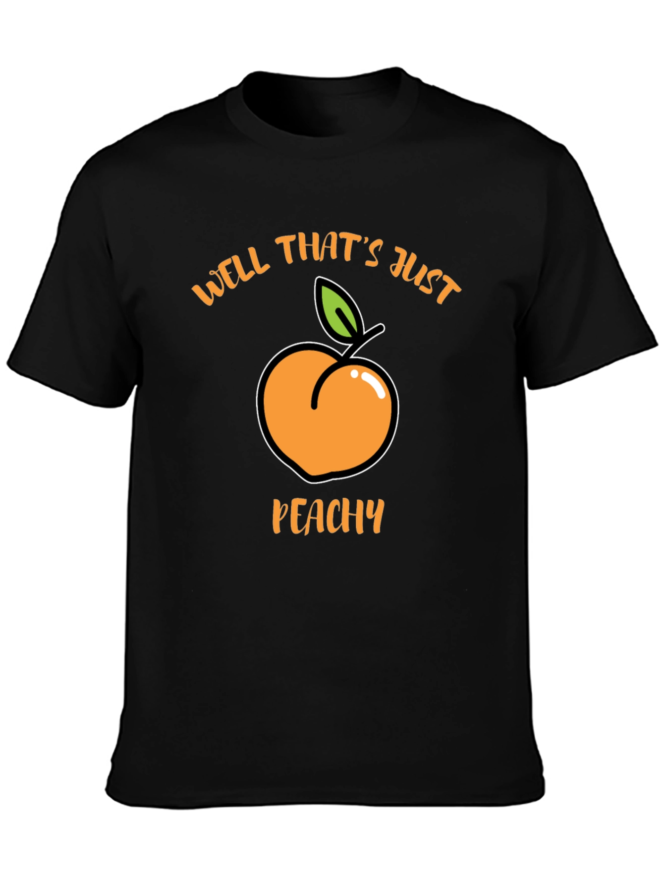 Well Thats Just Peachy Black T-Shirt