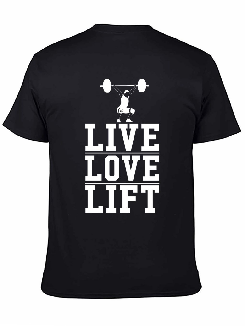 Live Love Lift Black Graphic T-Shirt - Weightlifting Apparel