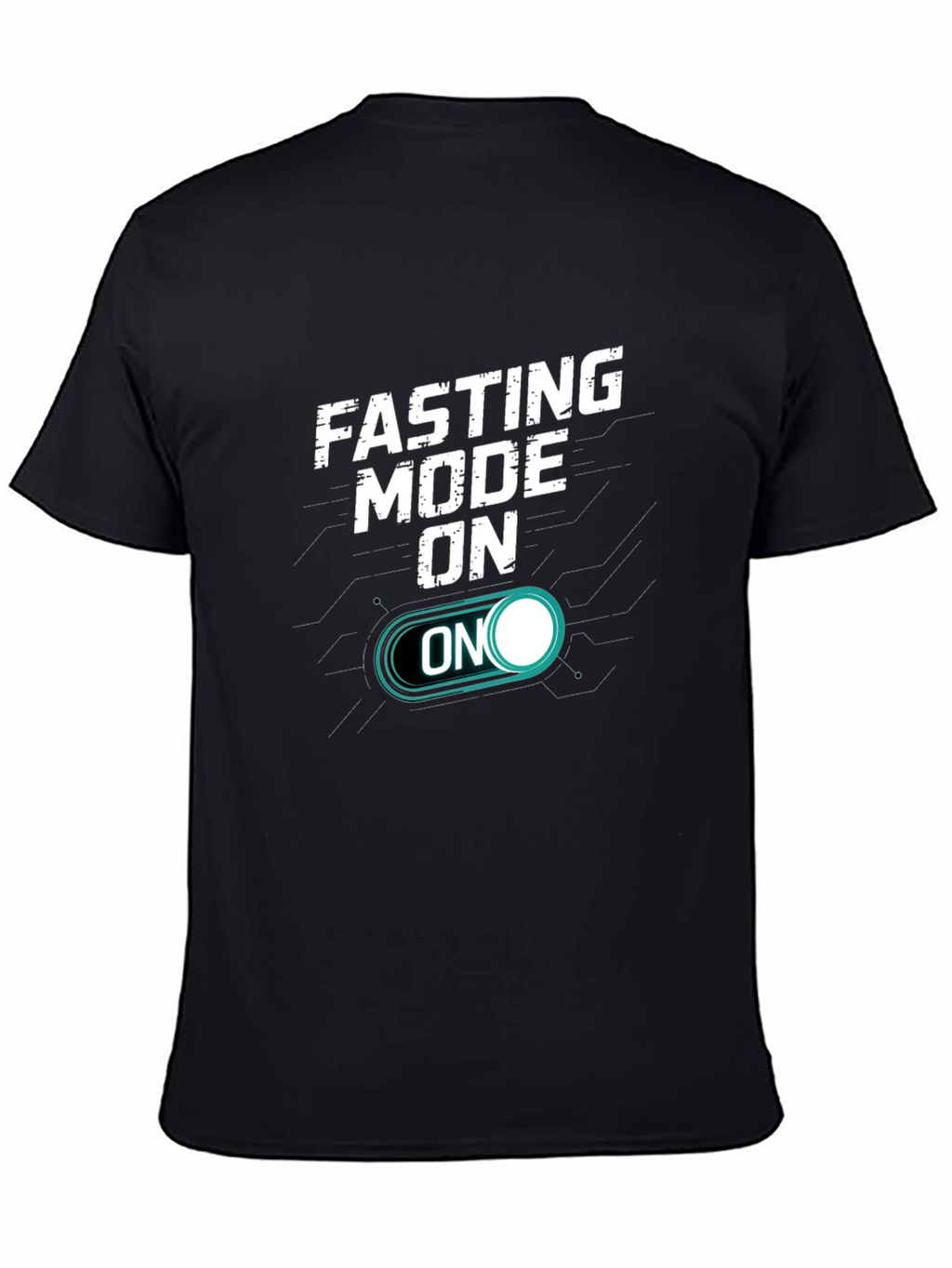 Fasting Mode On T-Shirt - Motivational Tee