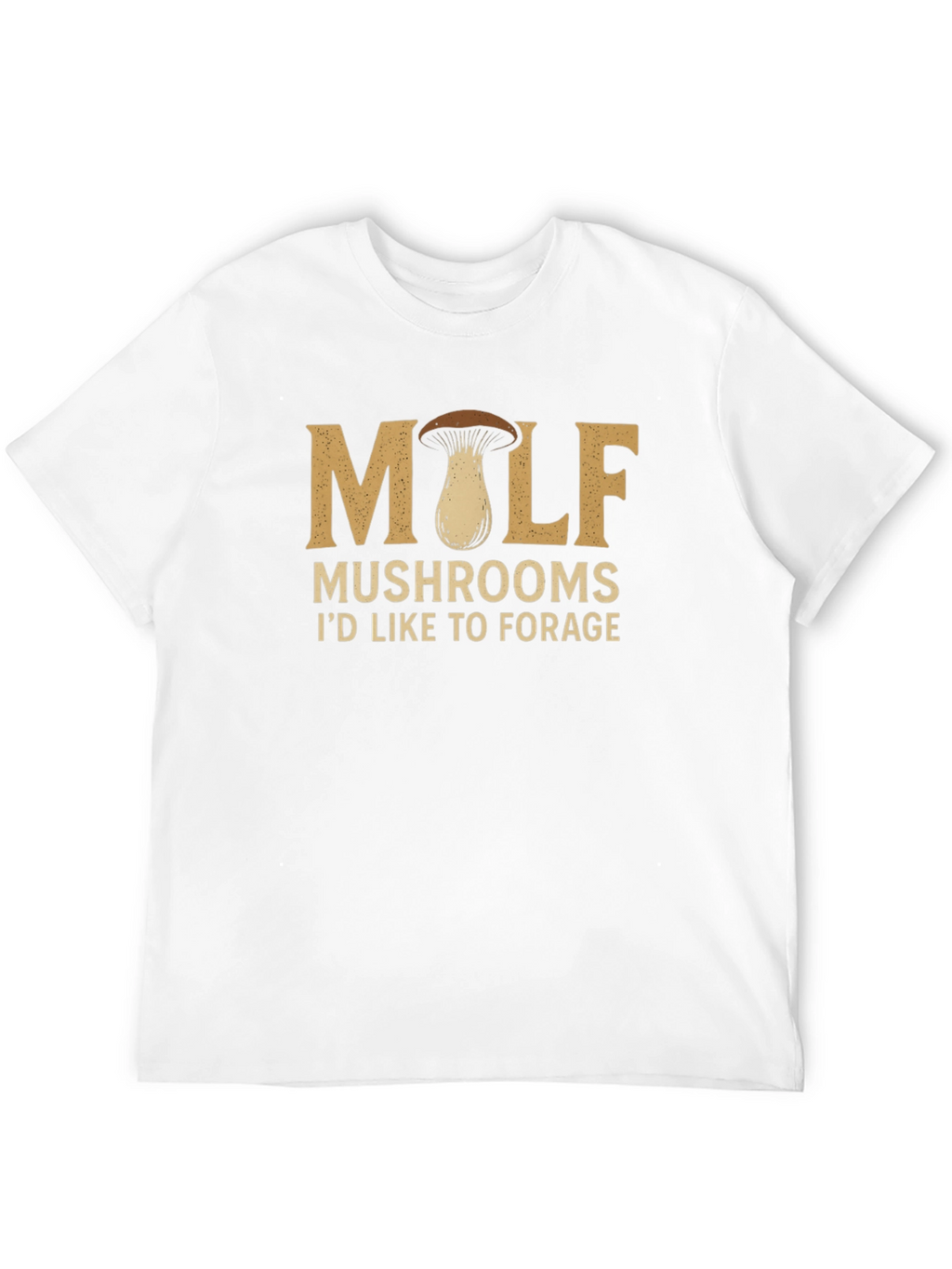 MILF Mushrooms T-Shirt