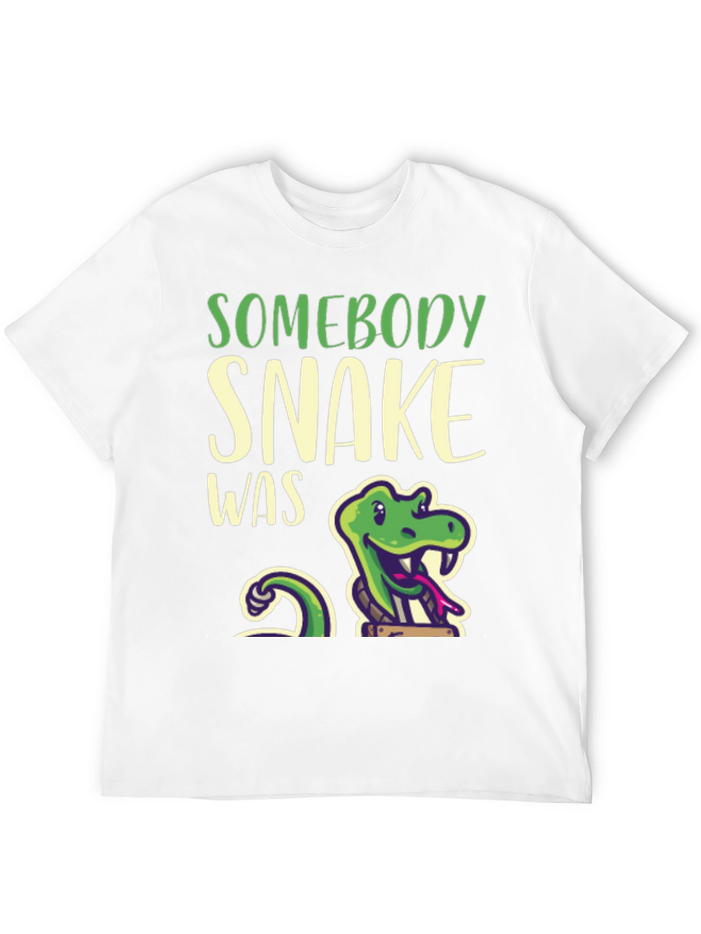 Somebody Snake Was T-Shirt - Funny Reptile Tee