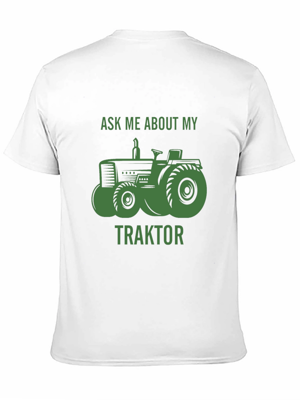 Ask Me About My Traktor T-Shirt