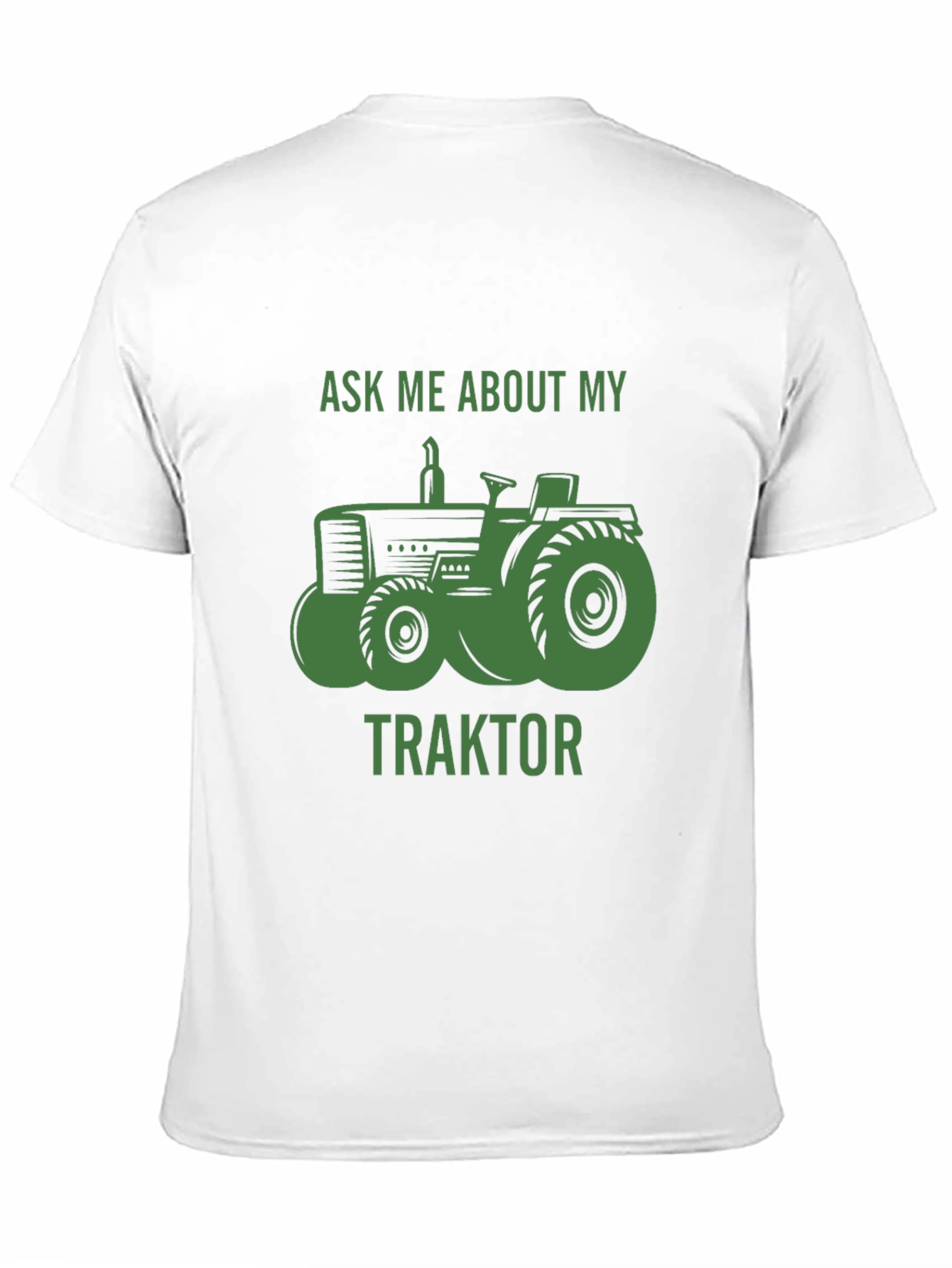 Ask Me About My Traktor T-Shirt