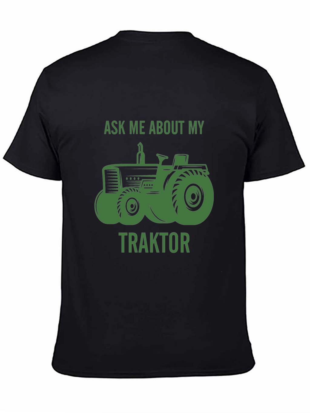 Ask Me About My Traktor T-Shirt