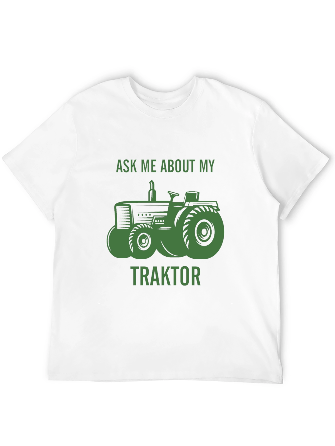 Ask Me About My Traktor T-Shirt