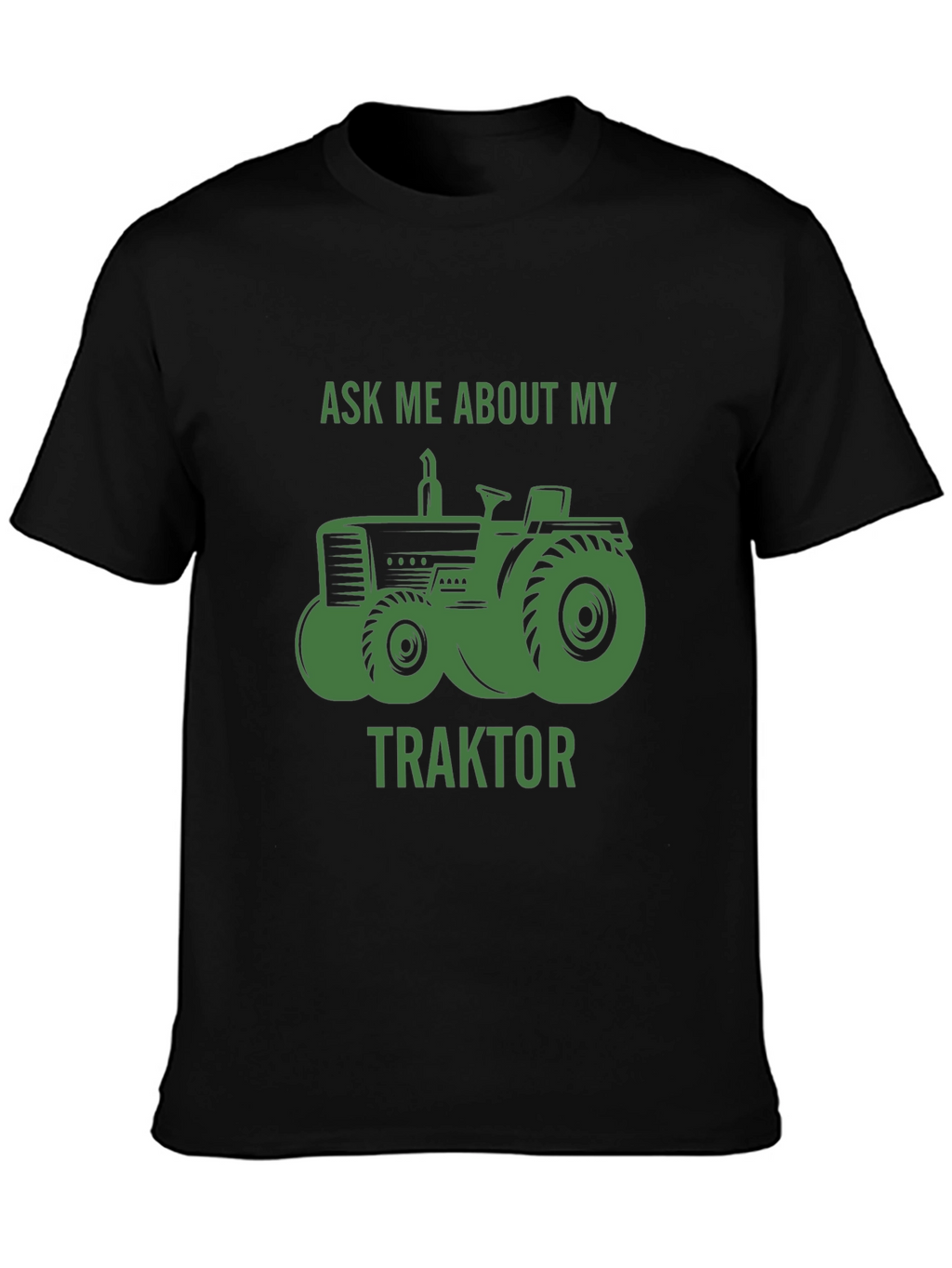 Ask Me About My Traktor T-Shirt