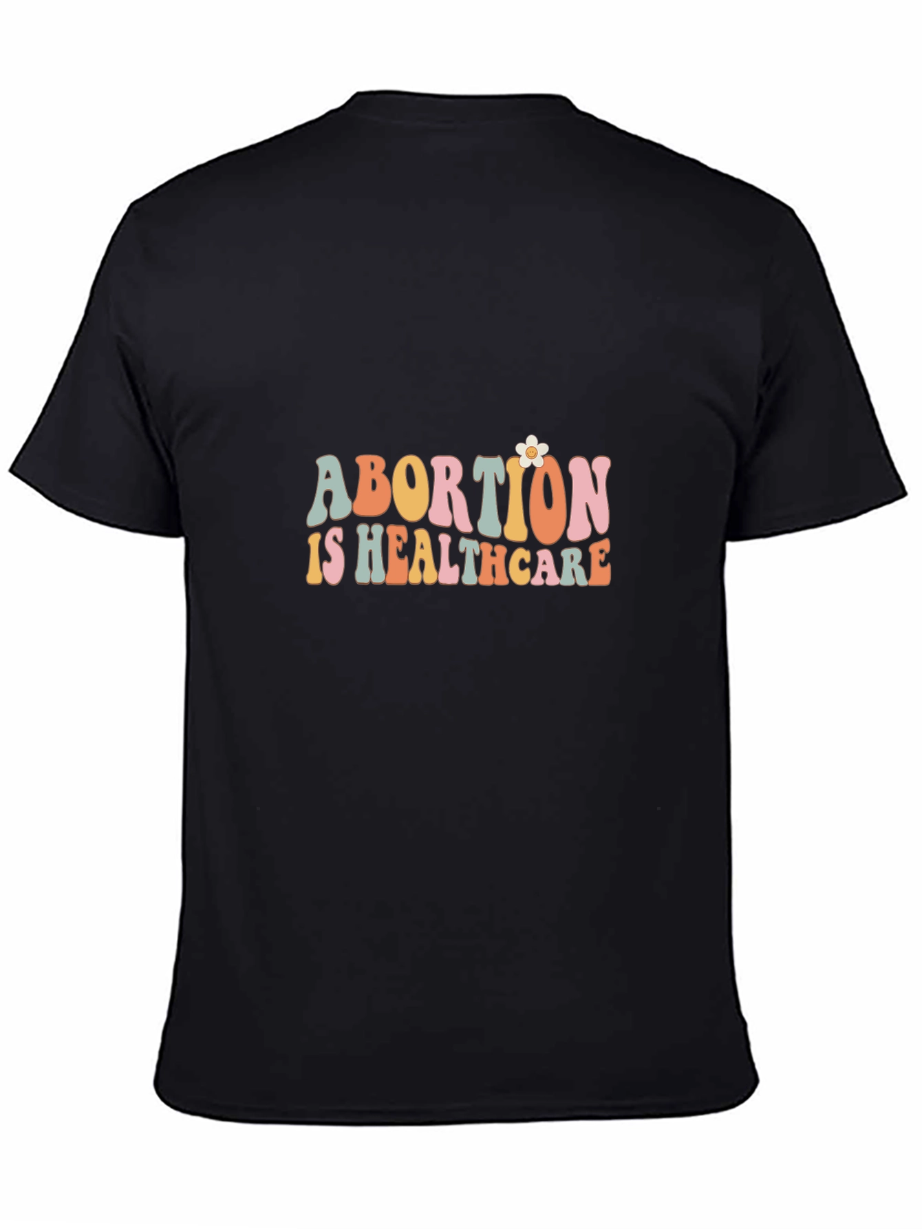 Abortion is Healthcare Graphic Tee - Pro Choice T-Shirt