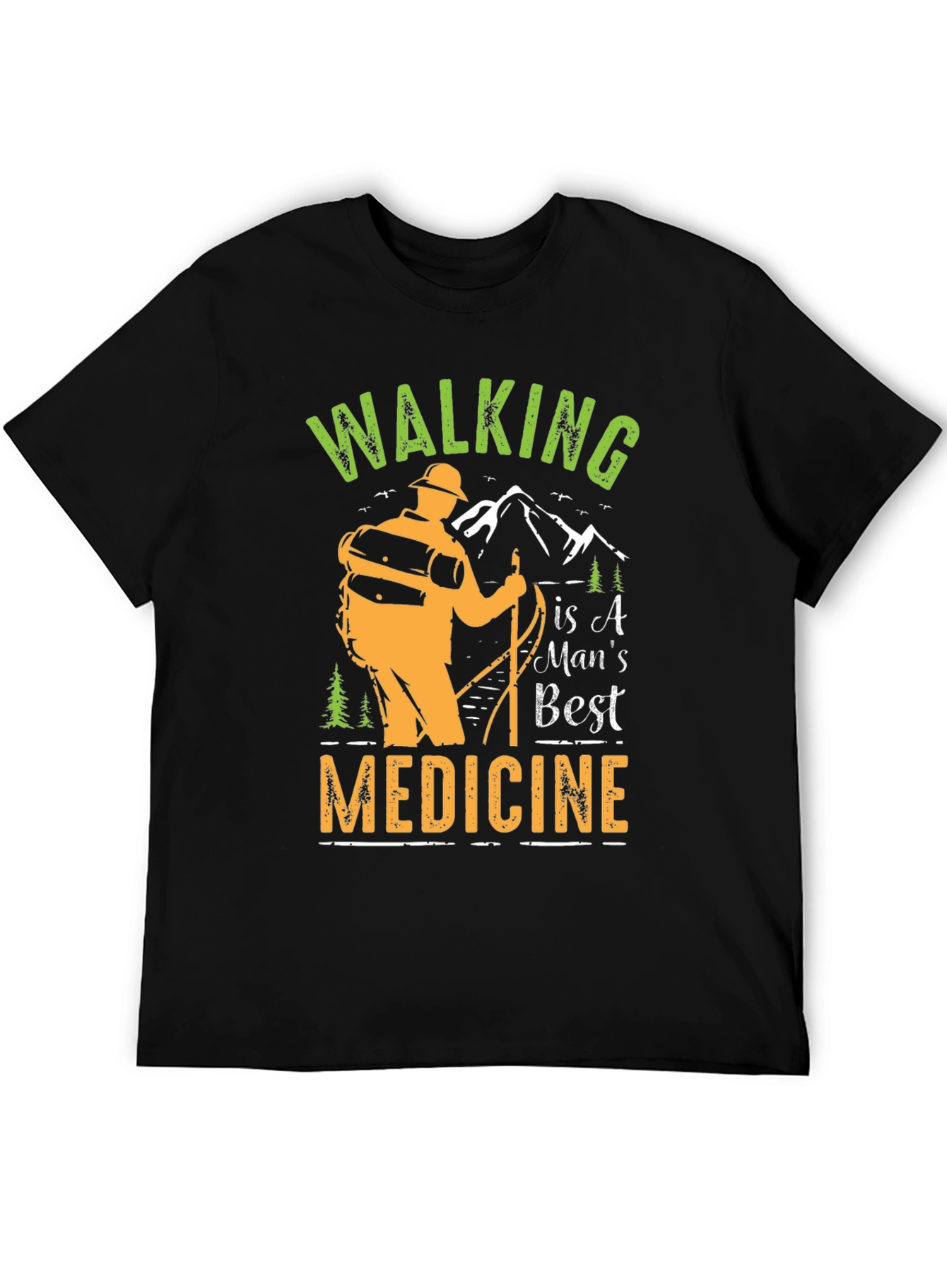 Walking is a Mans Best Medicine Graphic Tee