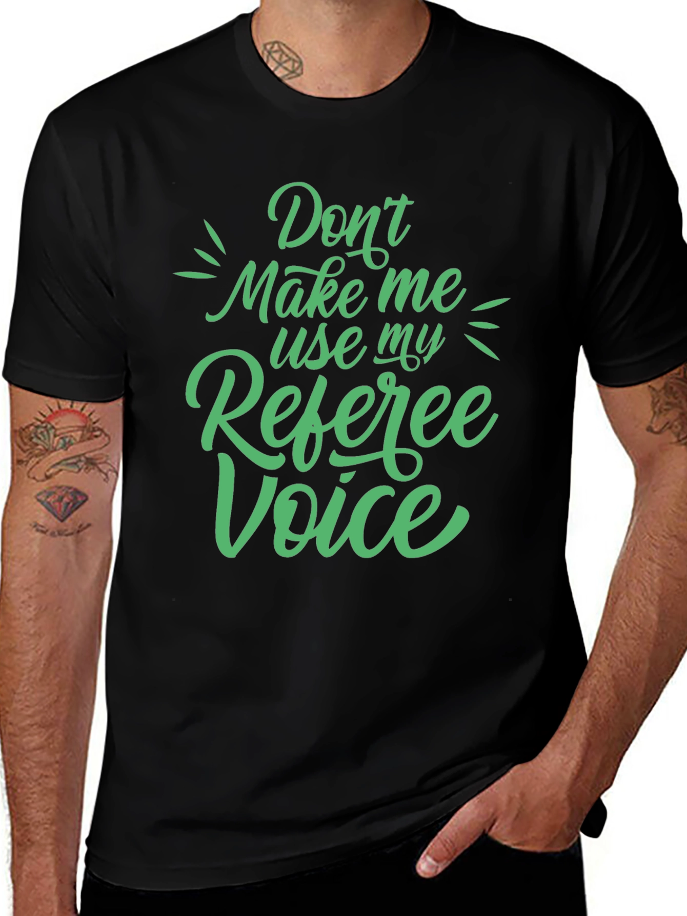 Referee Voice T-Shirt - Dont Make Me Use My Referee Voice