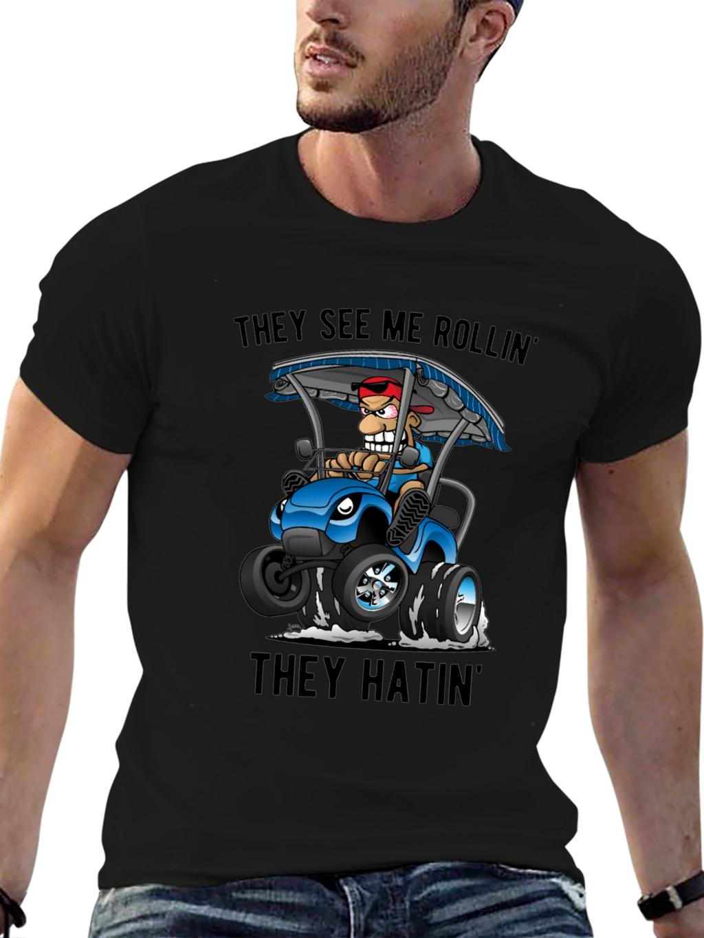 They See Me Rollin T-Shirt
