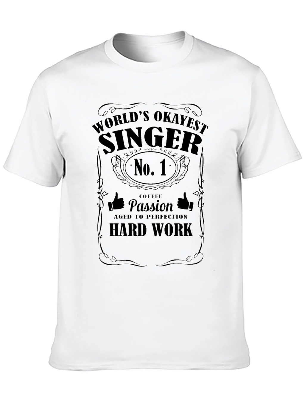 Worlds Okayest Singer T-Shirt Funny Gift