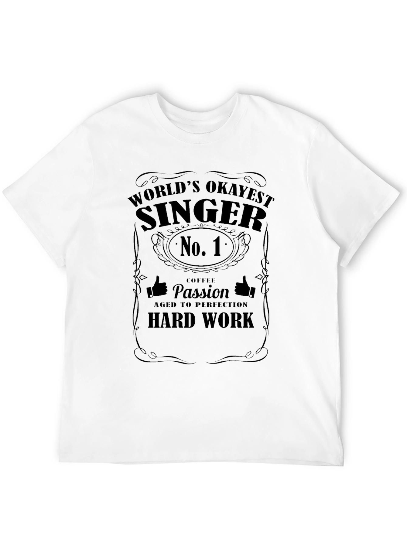 Worlds Okayest Singer T-Shirt Funny Gift