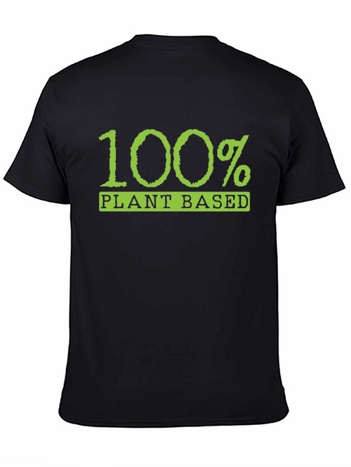 100% Plant Based Graphic T-Shirt - Vegan Lifestyle