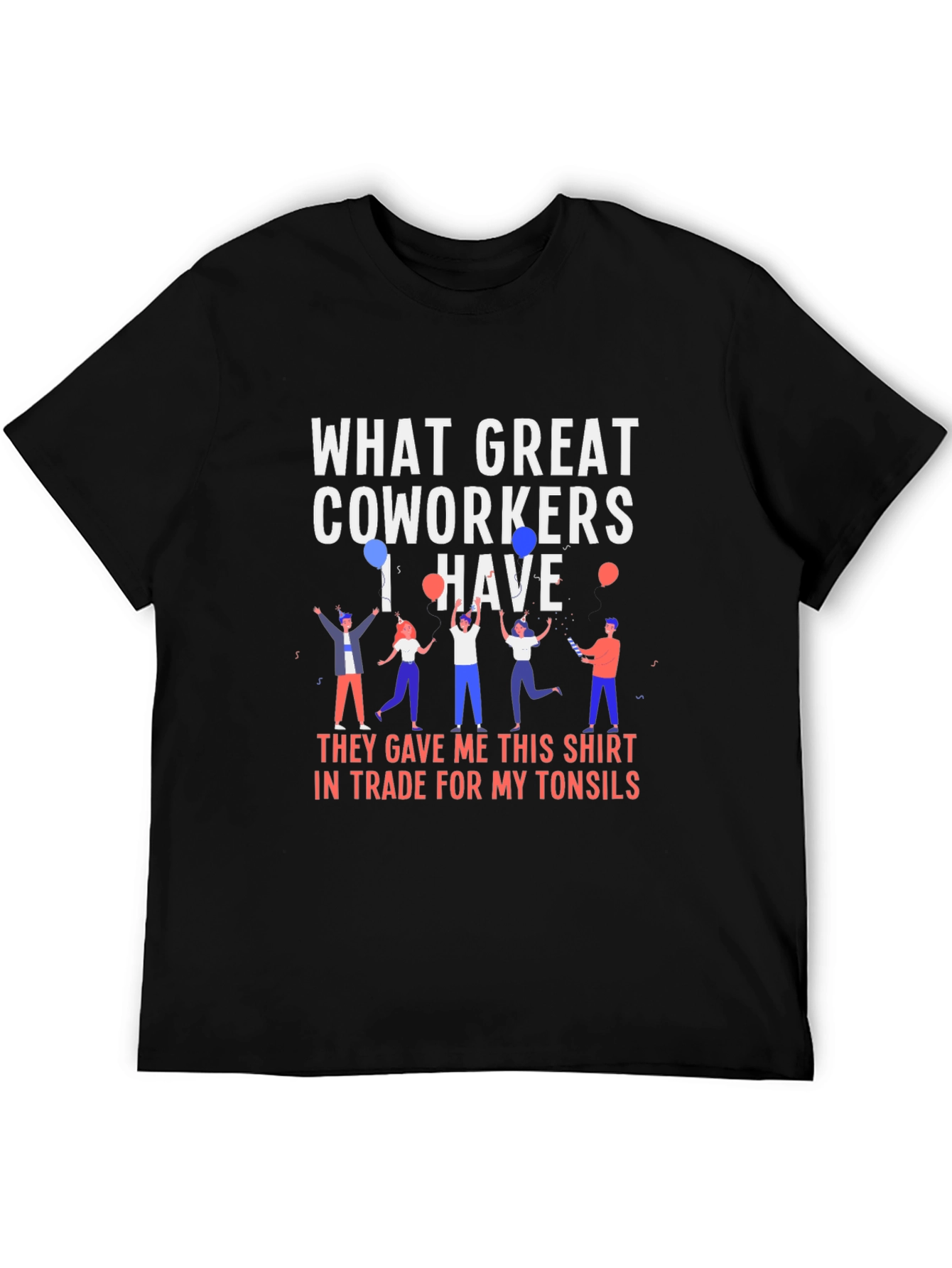 Funny Coworker Gift T-Shirt