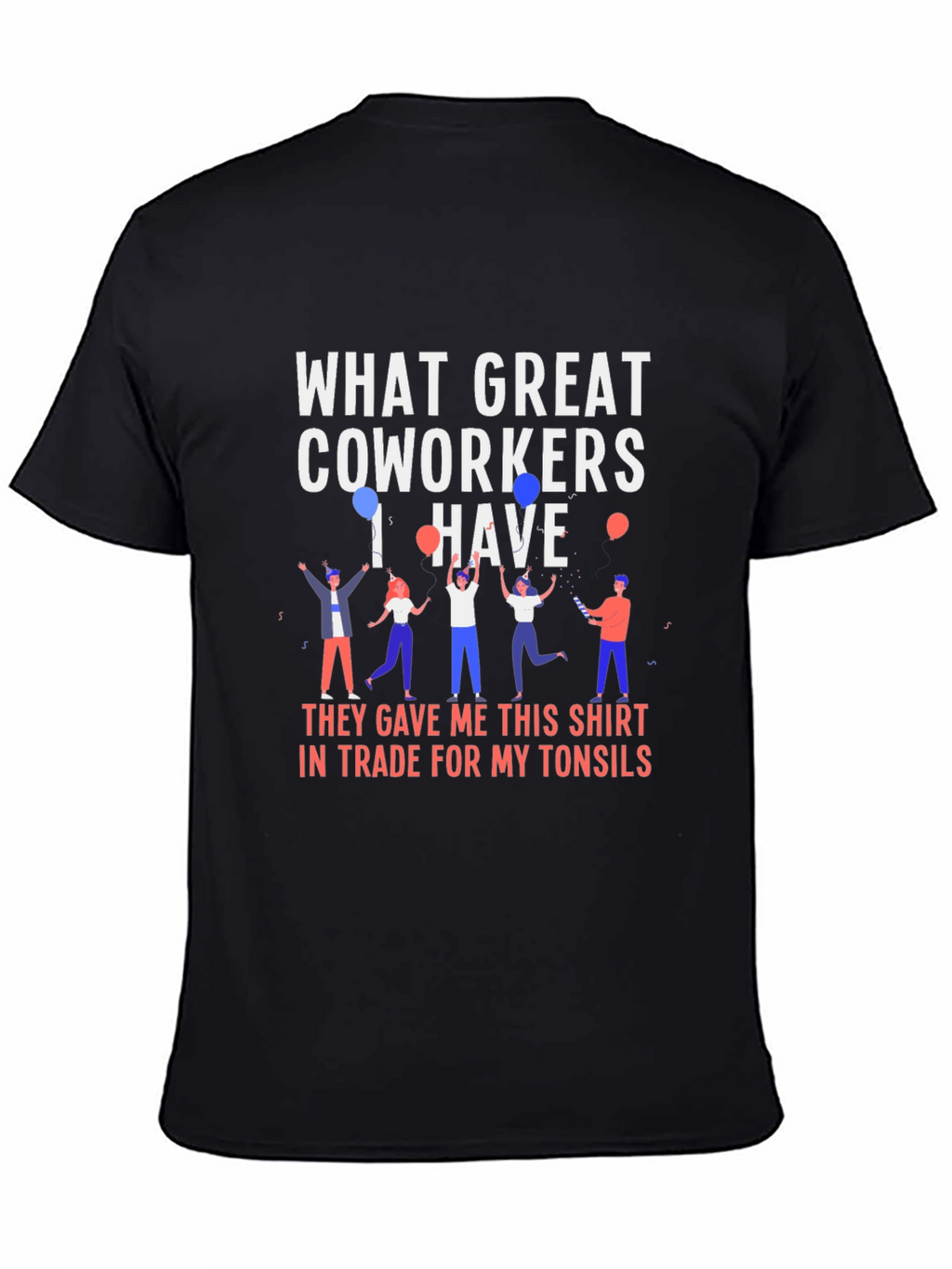 Funny Coworker Gift T-Shirt