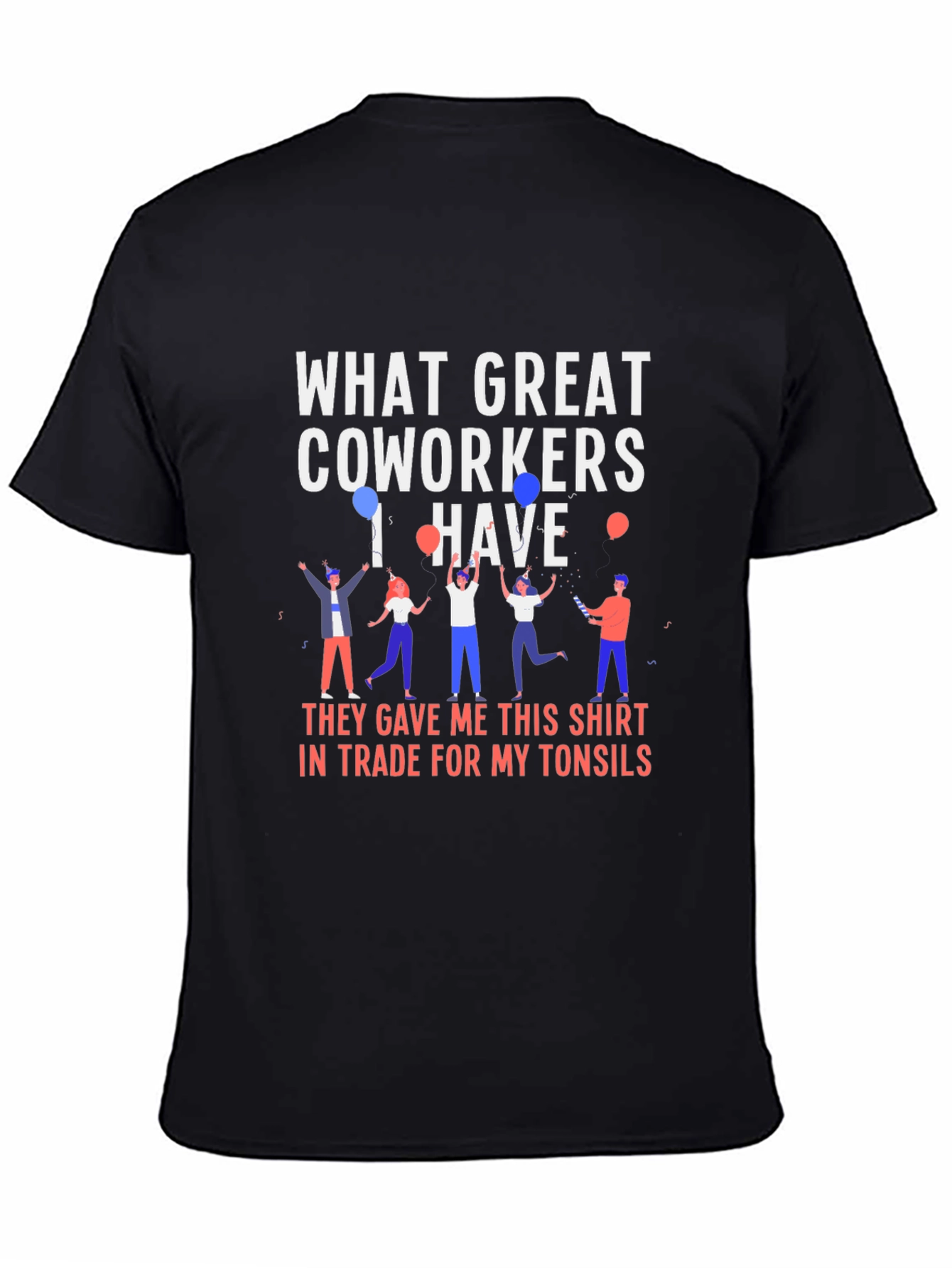 Funny Coworker Gift T-Shirt