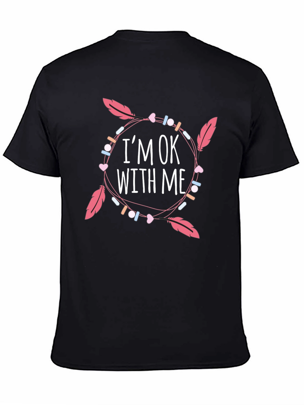 Im OK With Me Graphic Print Black T-Shirt