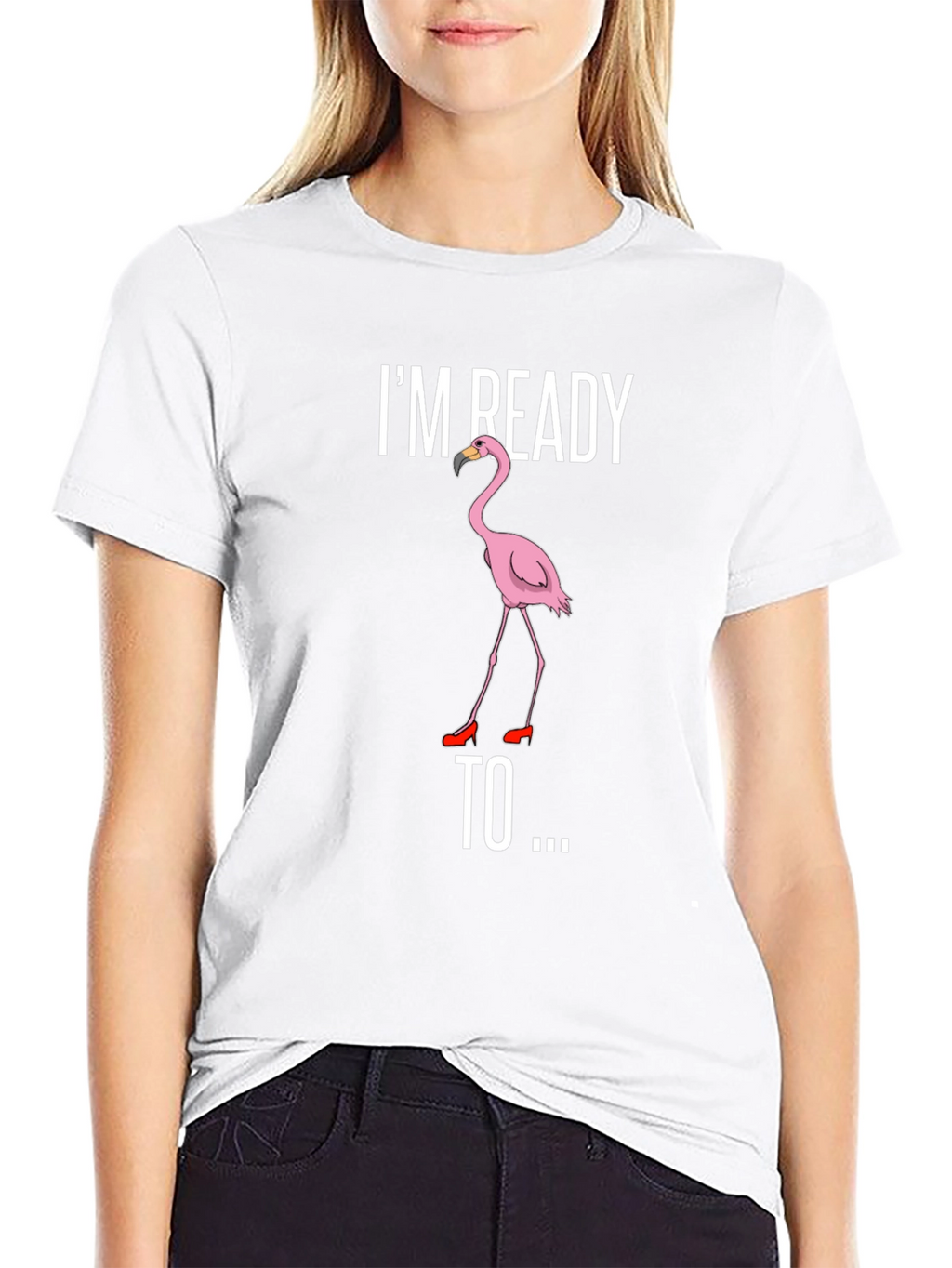 Funny Flamingo T-Shirt - Im Ready To...