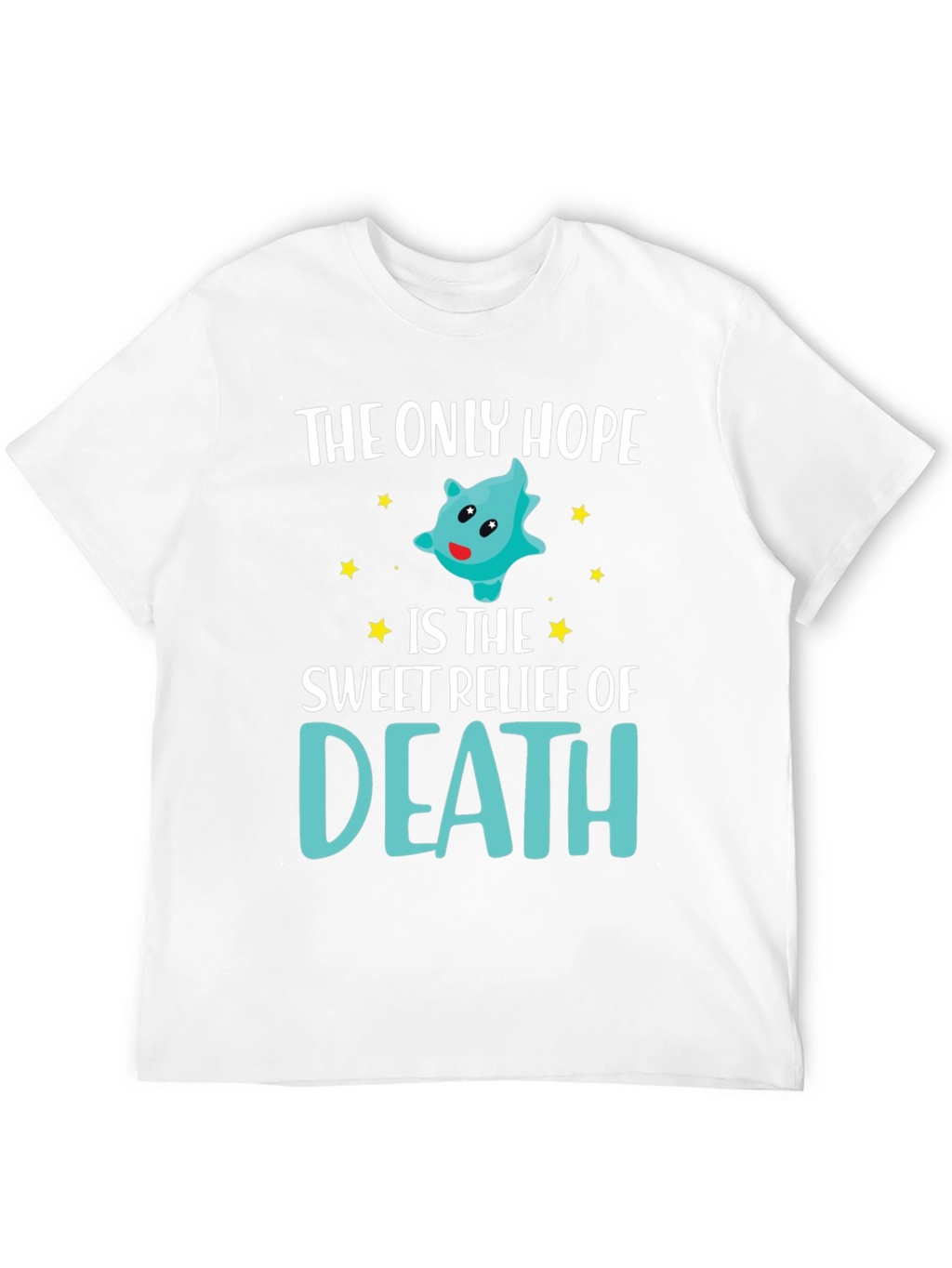 The Only Hope Death T-Shirt Funny Graphic Tee