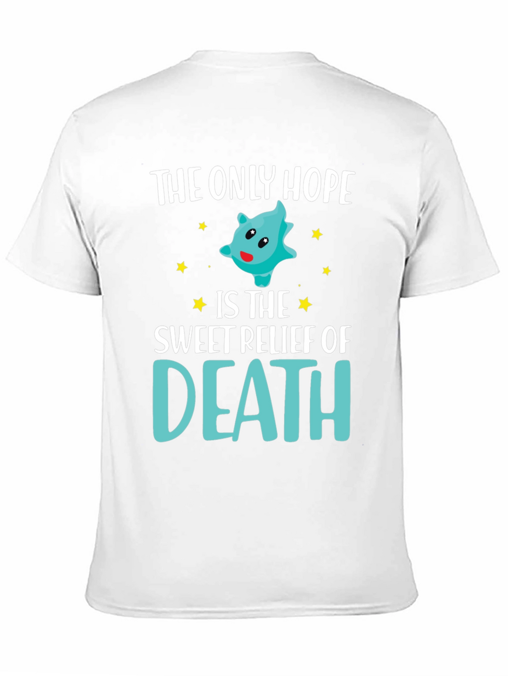 The Only Hope Death T-Shirt Funny Graphic Tee