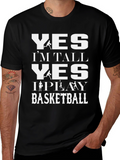 Yes Im Tall Basketball T-Shirt