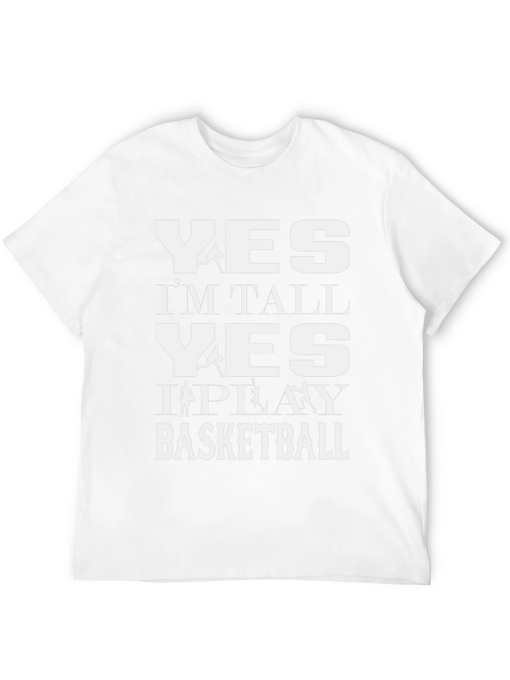 Yes Im Tall Basketball T-Shirt