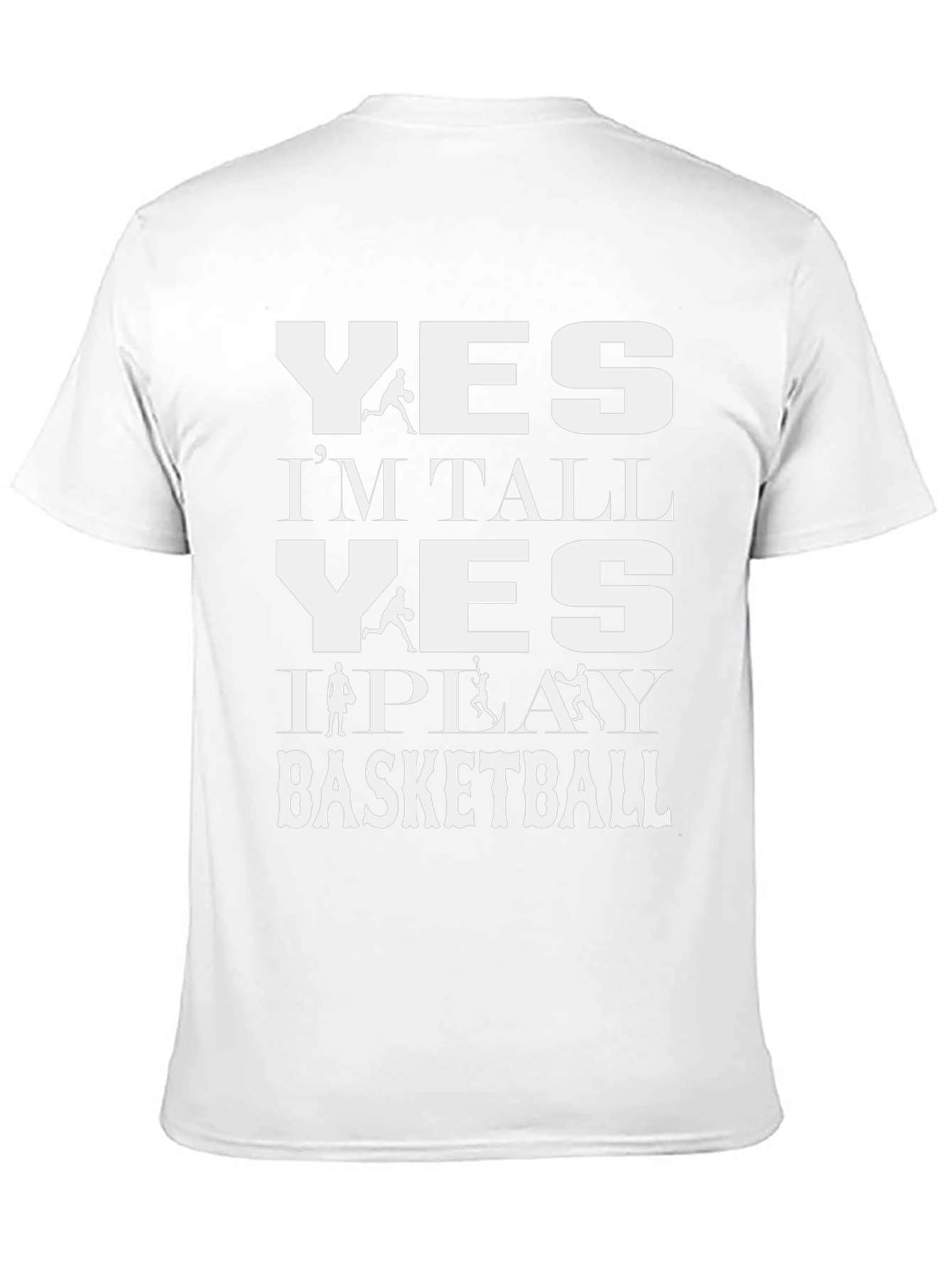 Yes Im Tall Basketball T-Shirt