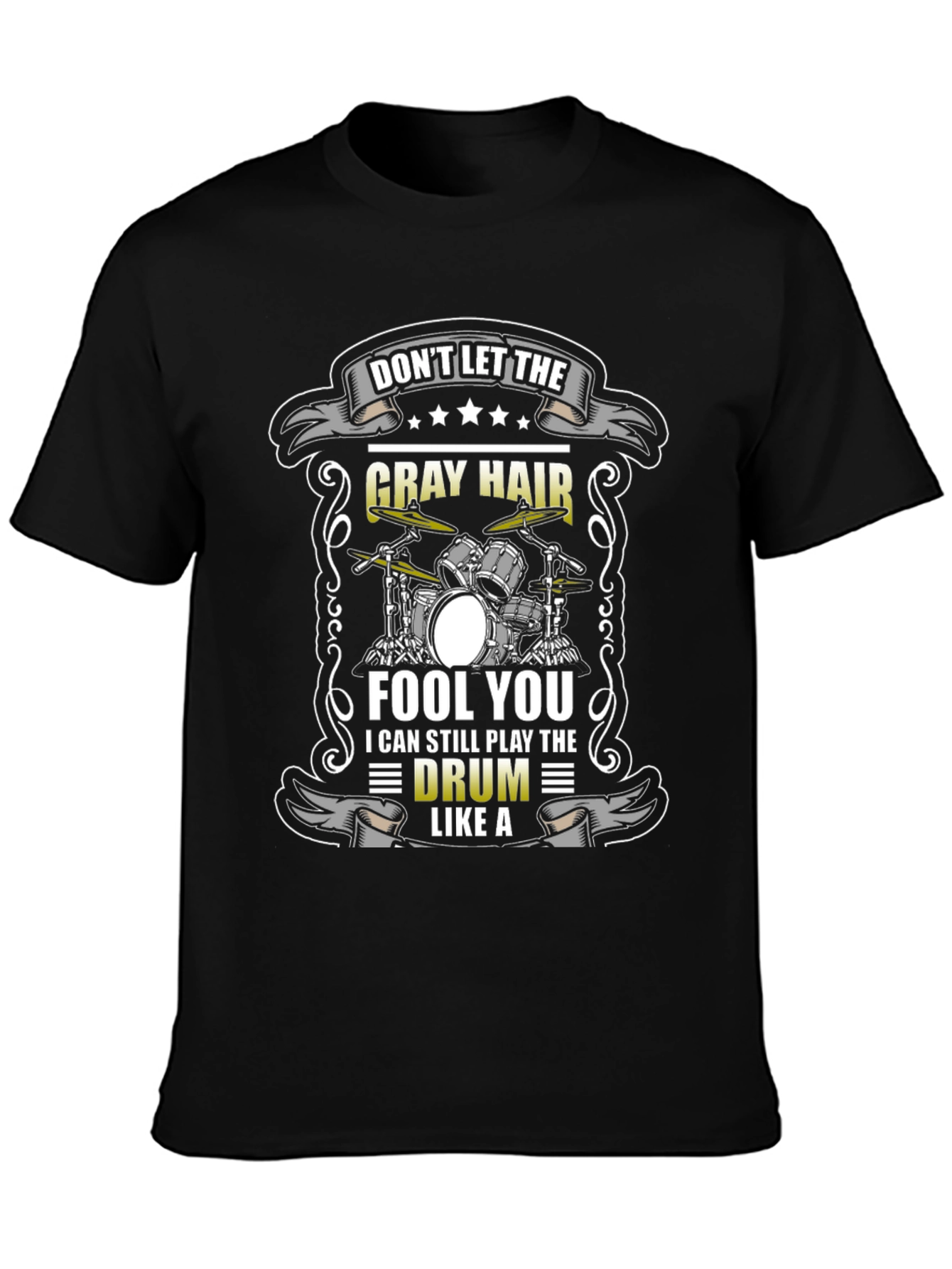 Gray Hair Drummer T-Shirt