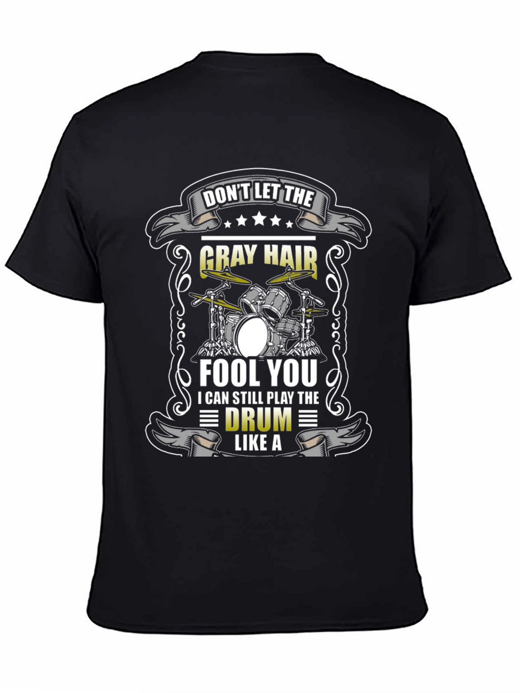 Gray Hair Drummer T-Shirt