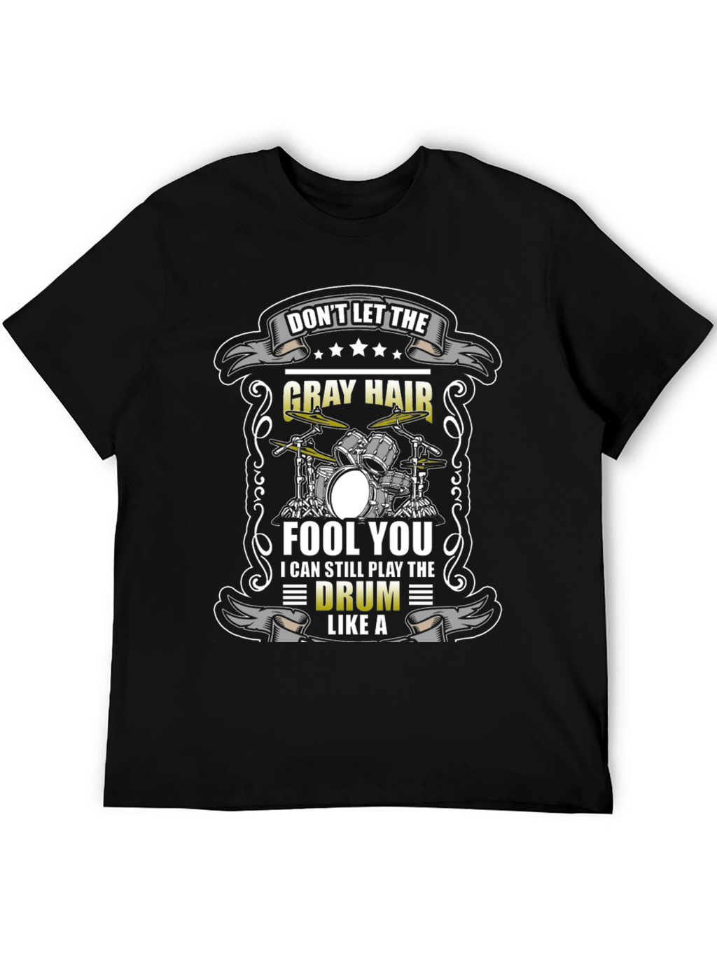 Gray Hair Drummer T-Shirt