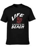 Life is Better at the Beach Graphic Tee