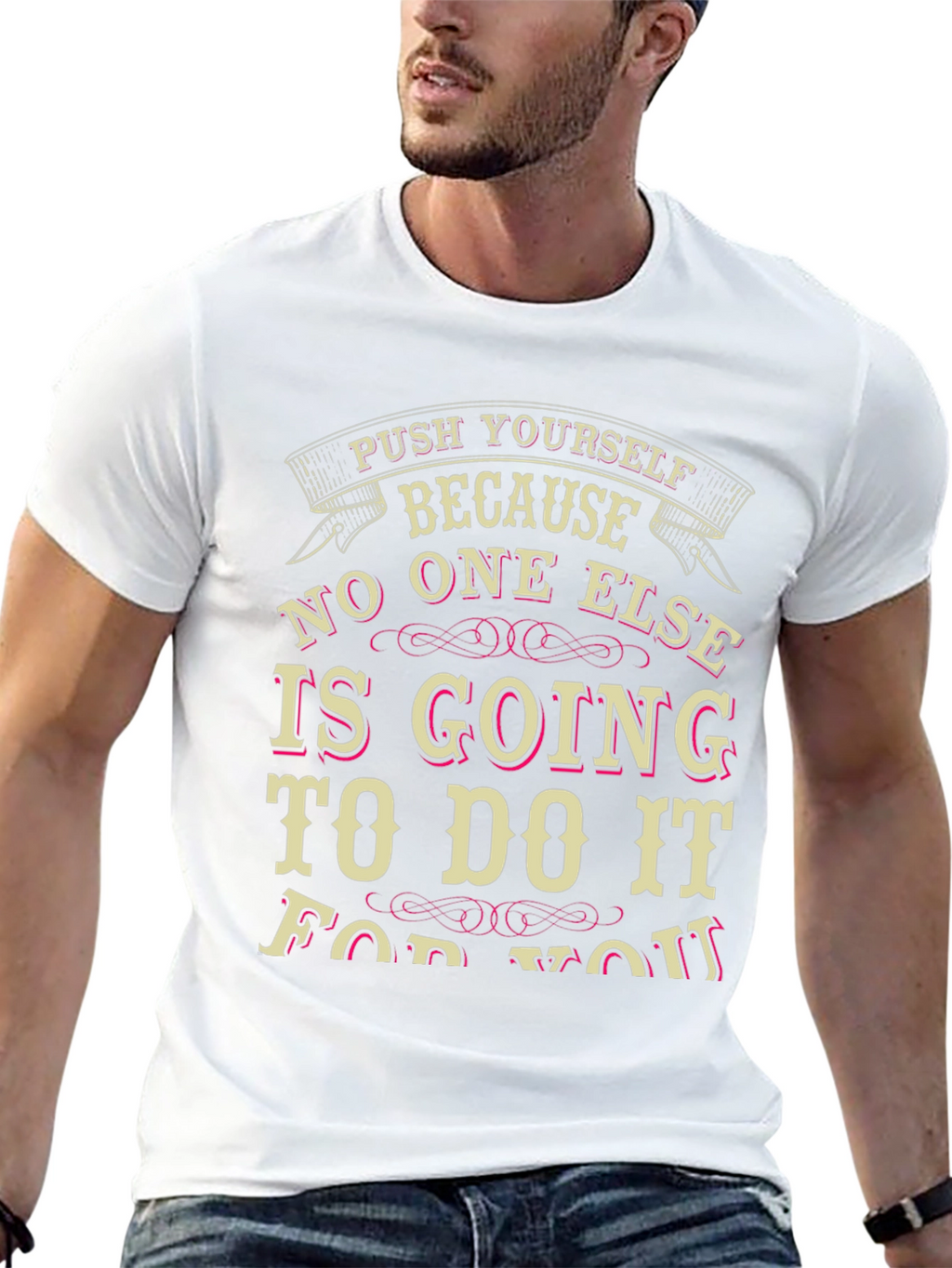 Inspirational Quote T-Shirt - Push Yourself